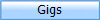 Gigs