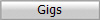 Gigs